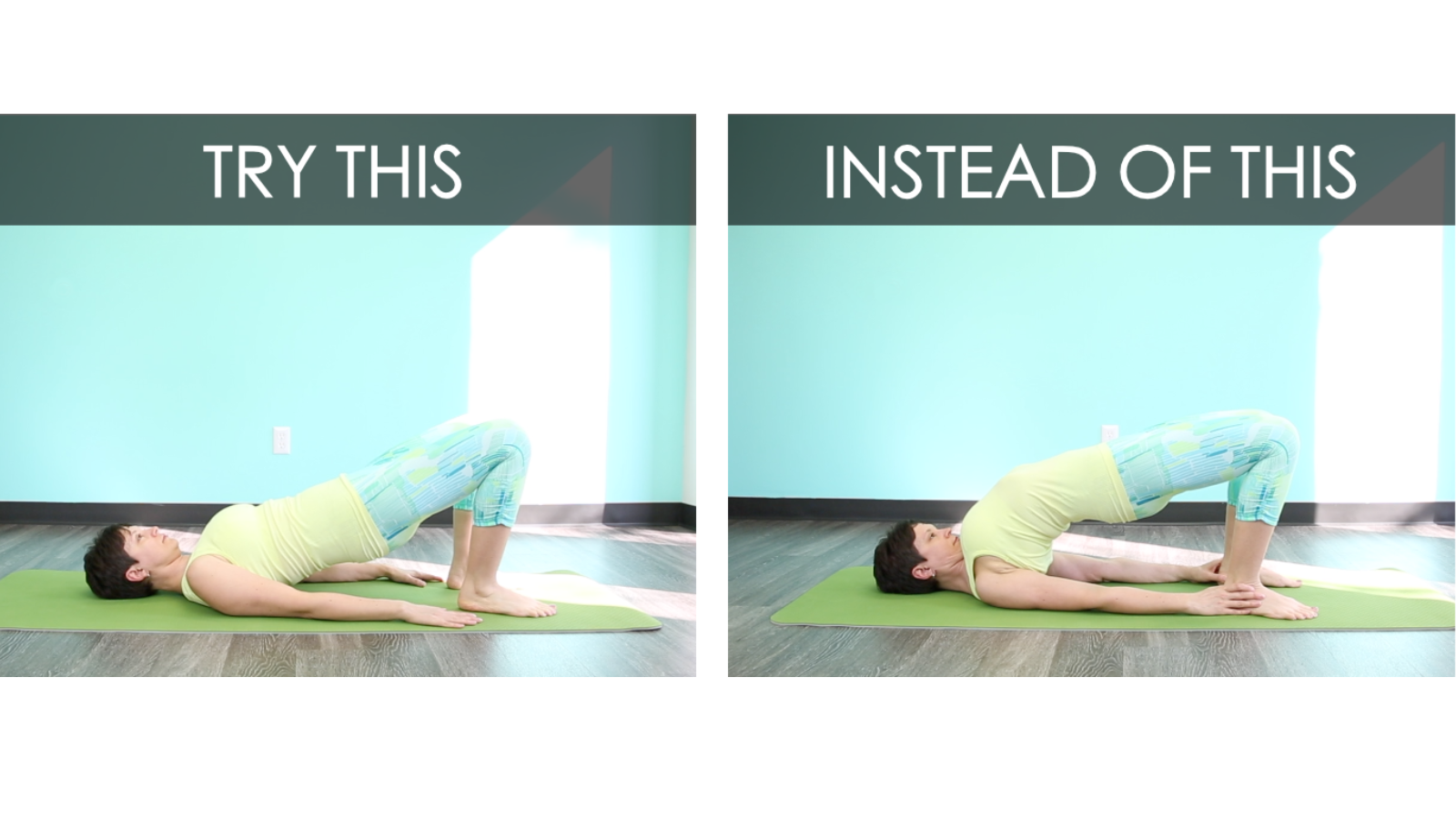  Two variations of Bridge Pose or Setu Bandha.