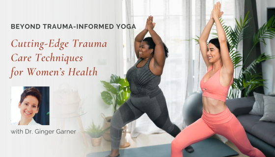 Ginger Garner trauma informed yoga
