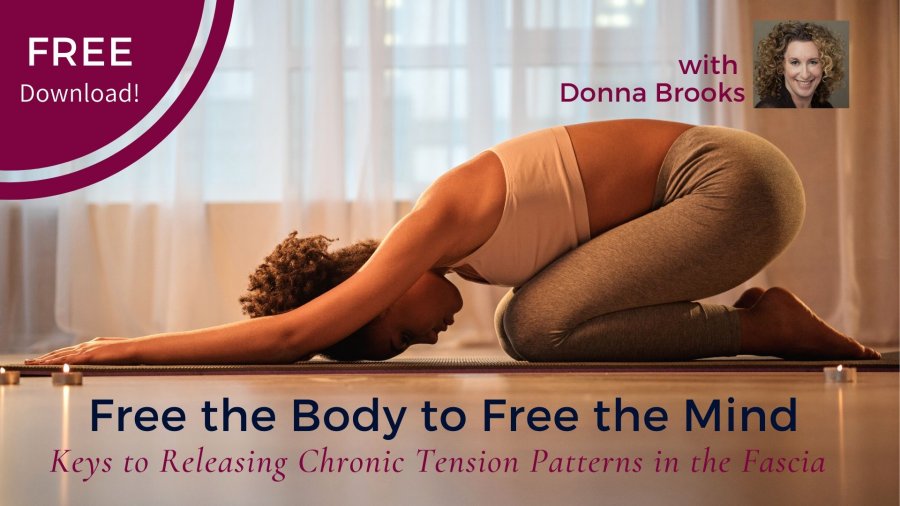 Donna Brooks - Releasing Chronic Tension Patterns in the Body