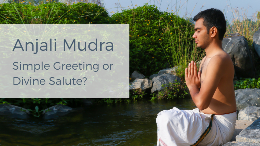 Anjali Mudra Anjali Mudra