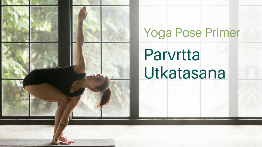Utkatasana, Revolved Chair Pose