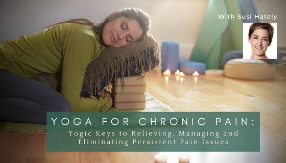 Susi Hately, yoga therapist, alignment in yoga, compensation patterns in yoga, yoga tor educators, yoga for pain relief Susi Hately, yoga therapist, alignment in yoga, compensation patterns in yoga, yoga tor educators, yoga for pain relief